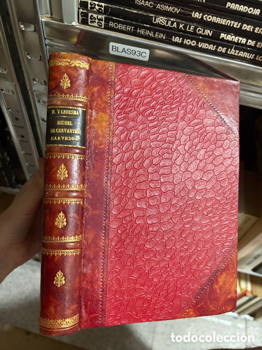 Libros antiguos: BLAS93C El Ingenioso hidalgo Miguel de Cervantes Saavedra / Francisco Navarro ledesma 1905