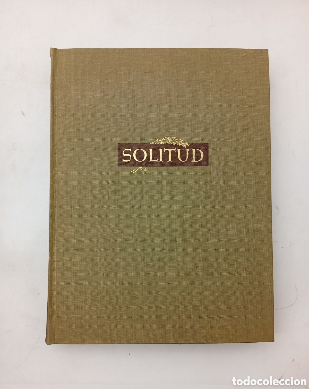 Libros antiguos: Solitud V&iacute;ctor Catal&agrave; 1961 ilustrado Alexandre Coll ejemplar numerado