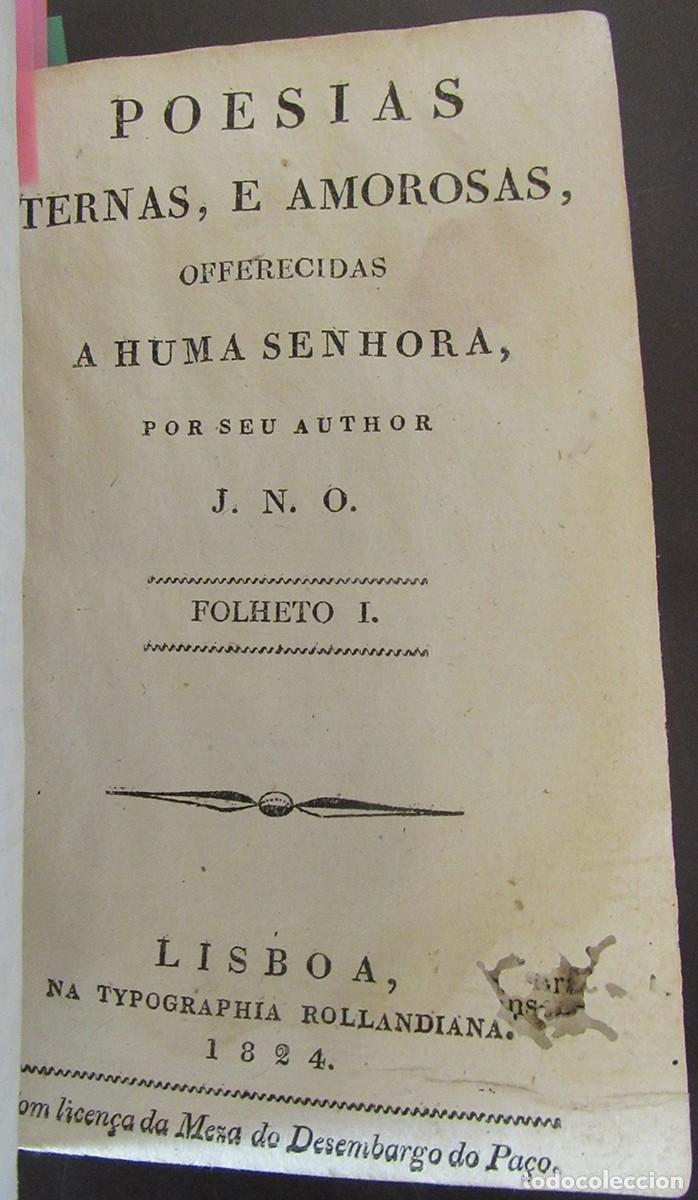 Libri antichi: J. N. O. - Poesias ternas, e amorosas offerecidas a huma senhora por seu autor (Folhetos I, II e III