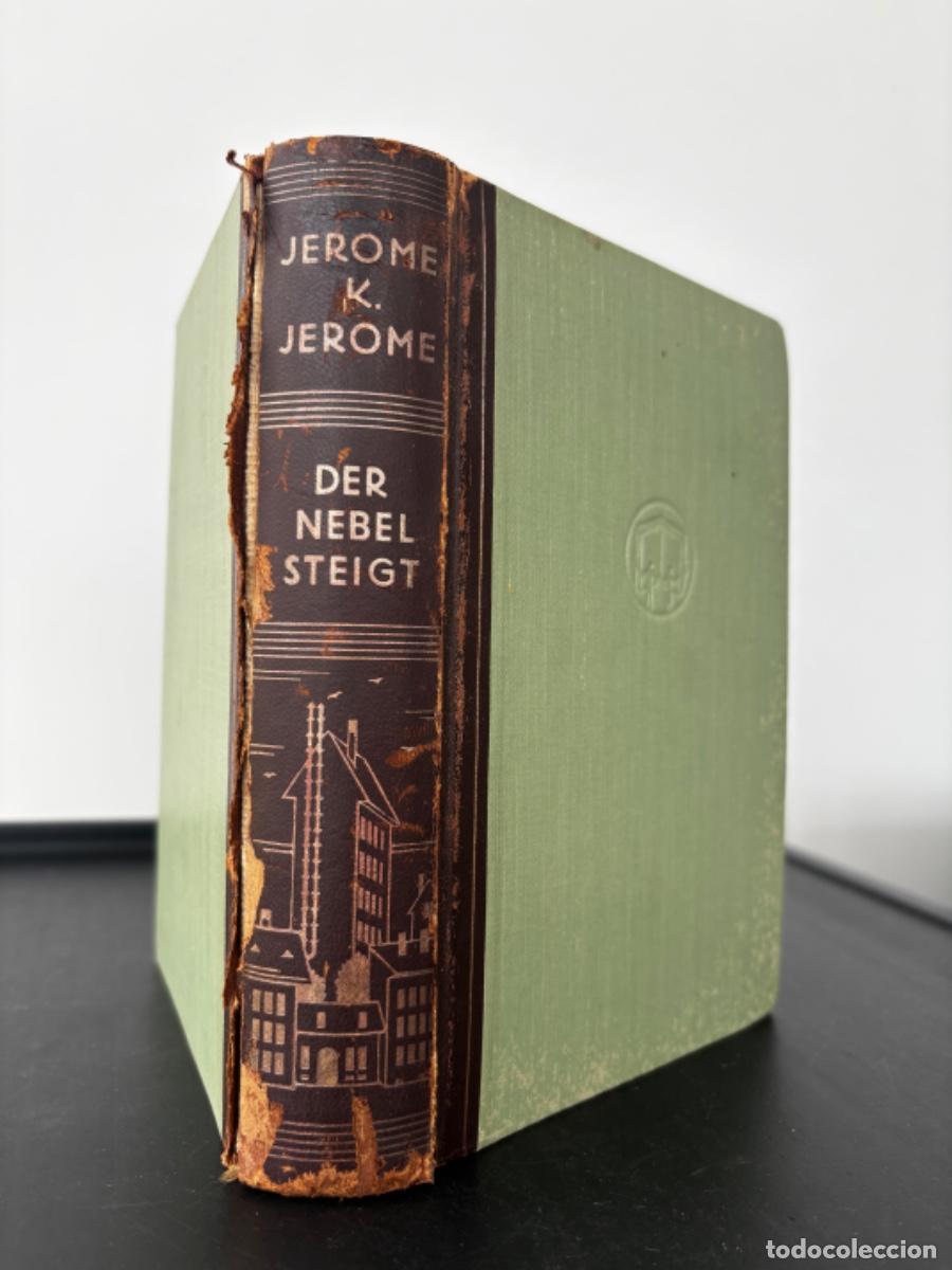 Libros antiguos: Jerome K. Jerome - Der Nebel steigt - Wien 1936 - Buchfolge der Lesergilde - Hermynia zur M&uuml;hlen