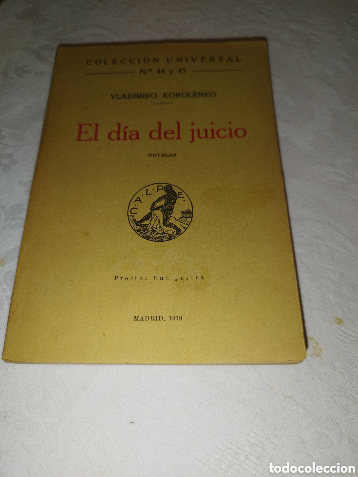 Libros antiguos: VLADIMIRO KOROLENKO: EL DIA DEL JUICIO. ED. CALPE COLECCION UNIVERSAL, 1919 PRIMERA EDICION.