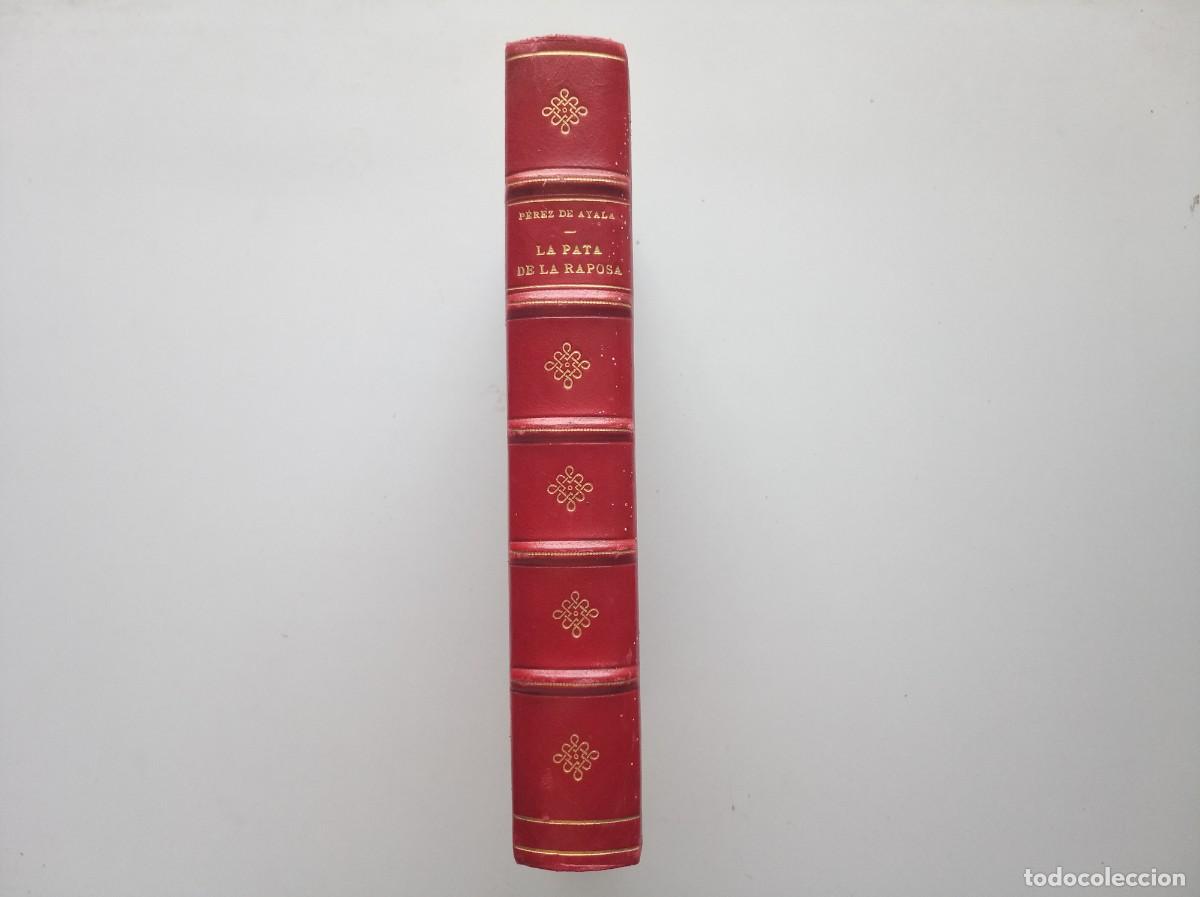 Libros antiguos: LUJOSA EDICI&Oacute;N EN PIEL DE PEREZ DE AYALA. LA PATA DE LA RAPOSA. 1930.