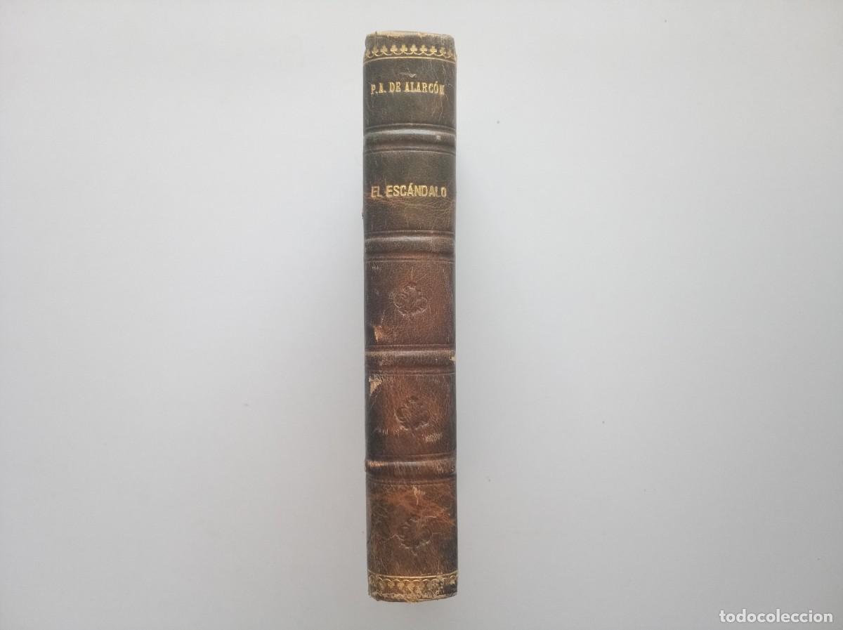 Libros antiguos: LUJOSA EDICI&Oacute;N EN PIEL DE PEDRO DE ALARCON. EL ESCANDALO. 1930.