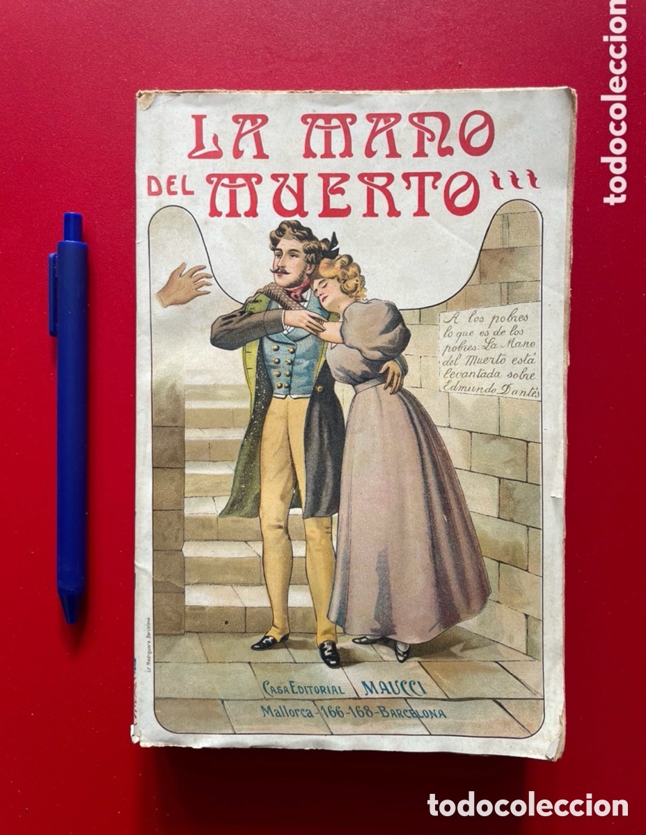 Libros antiguos: La mano del muerto. E. Le Prince. Alejandro Dumas. Continuaci&oacute;n conde Montecristo.