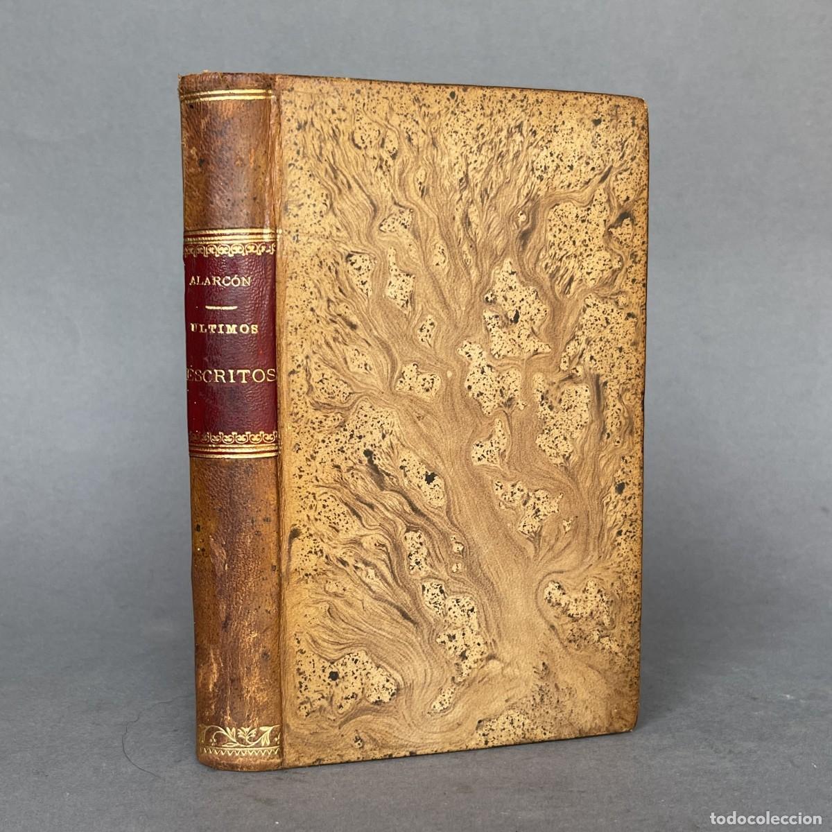 Libros antiguos: A&ntilde;o 1891 - &Uacute;ltimos escritos - Pedro Antonio de Alarc&oacute;n - Guadix - Granada - Viajes