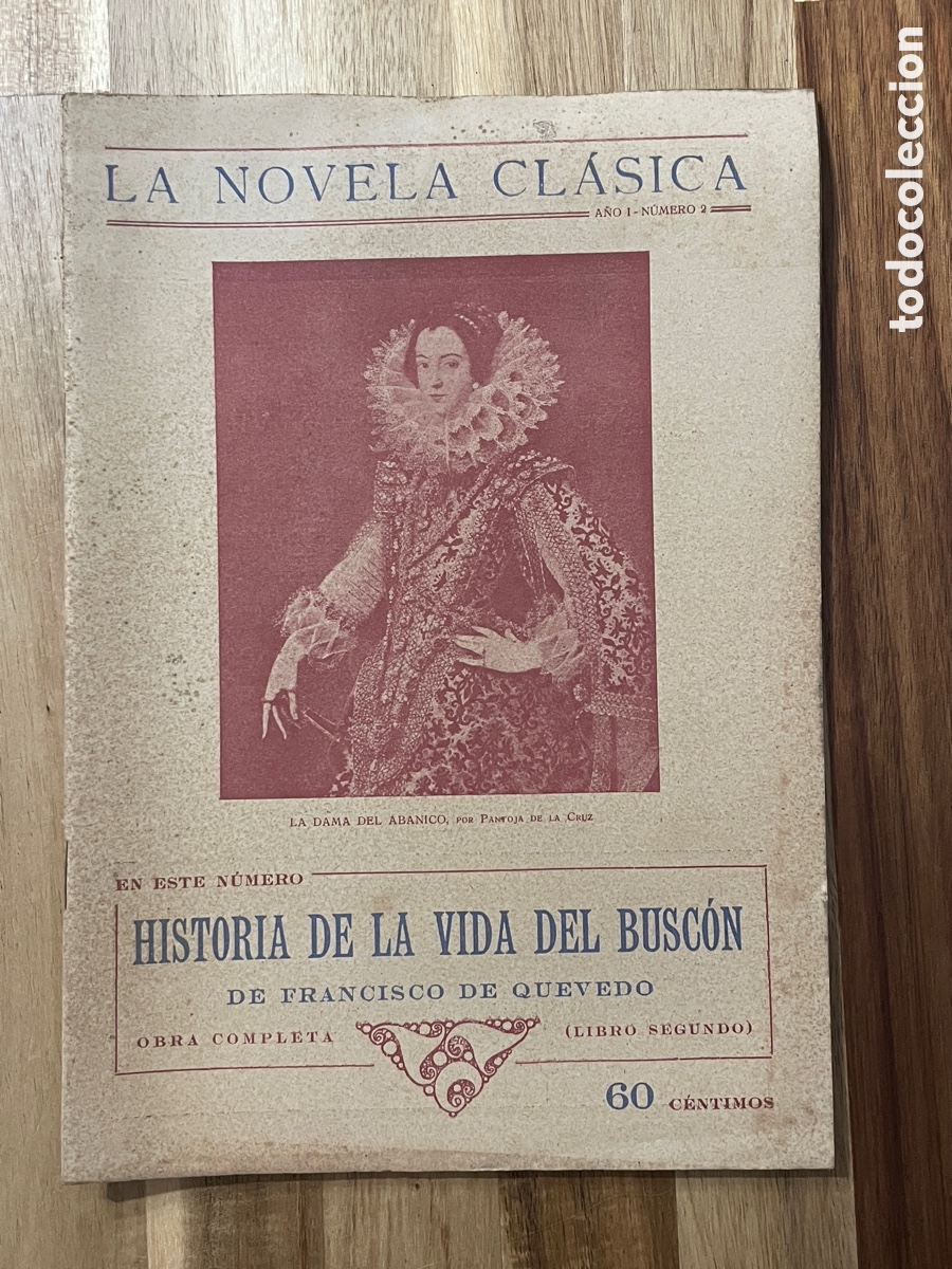 Libros antiguos: Historia de la vida del busc&oacute;n. Quevedo. La novela cl&aacute;sica. 1924. Libro segundo.