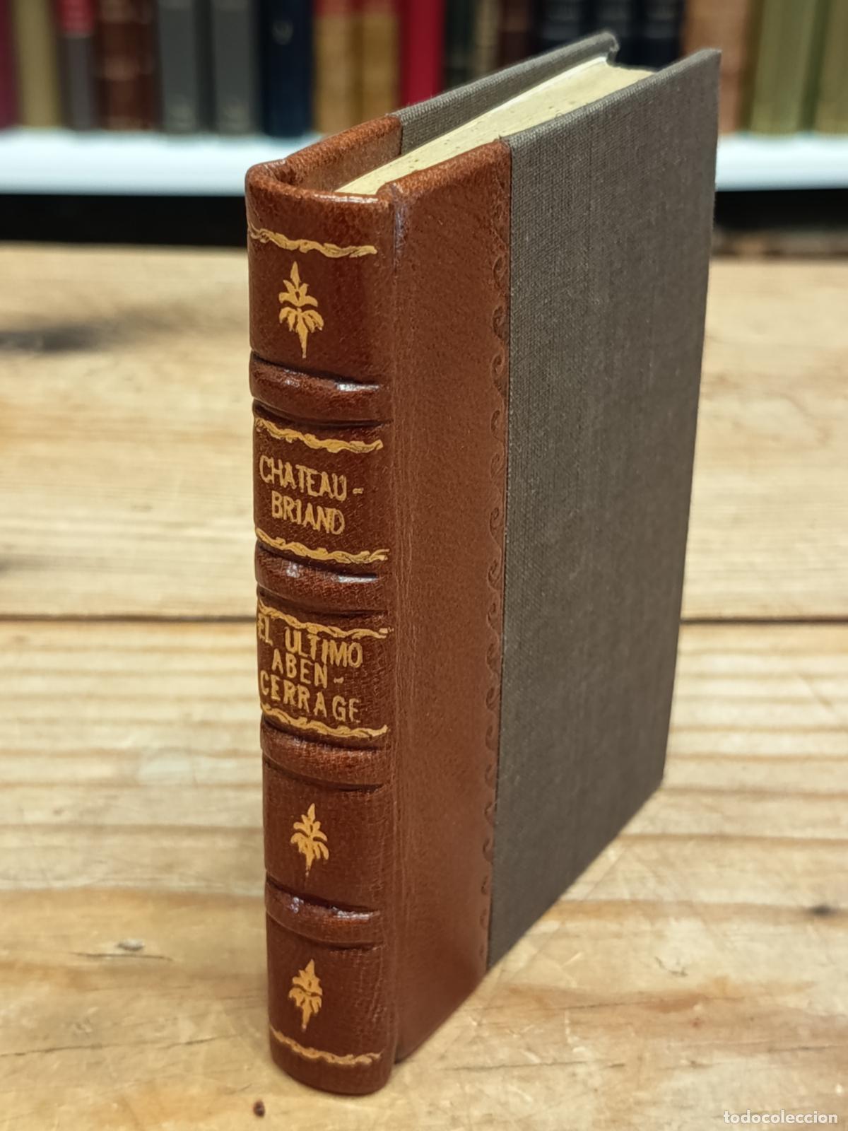 Libros antiguos: CHATEAUBRIAND. Las Aventuras del &Uacute;ltimo Abencerraje