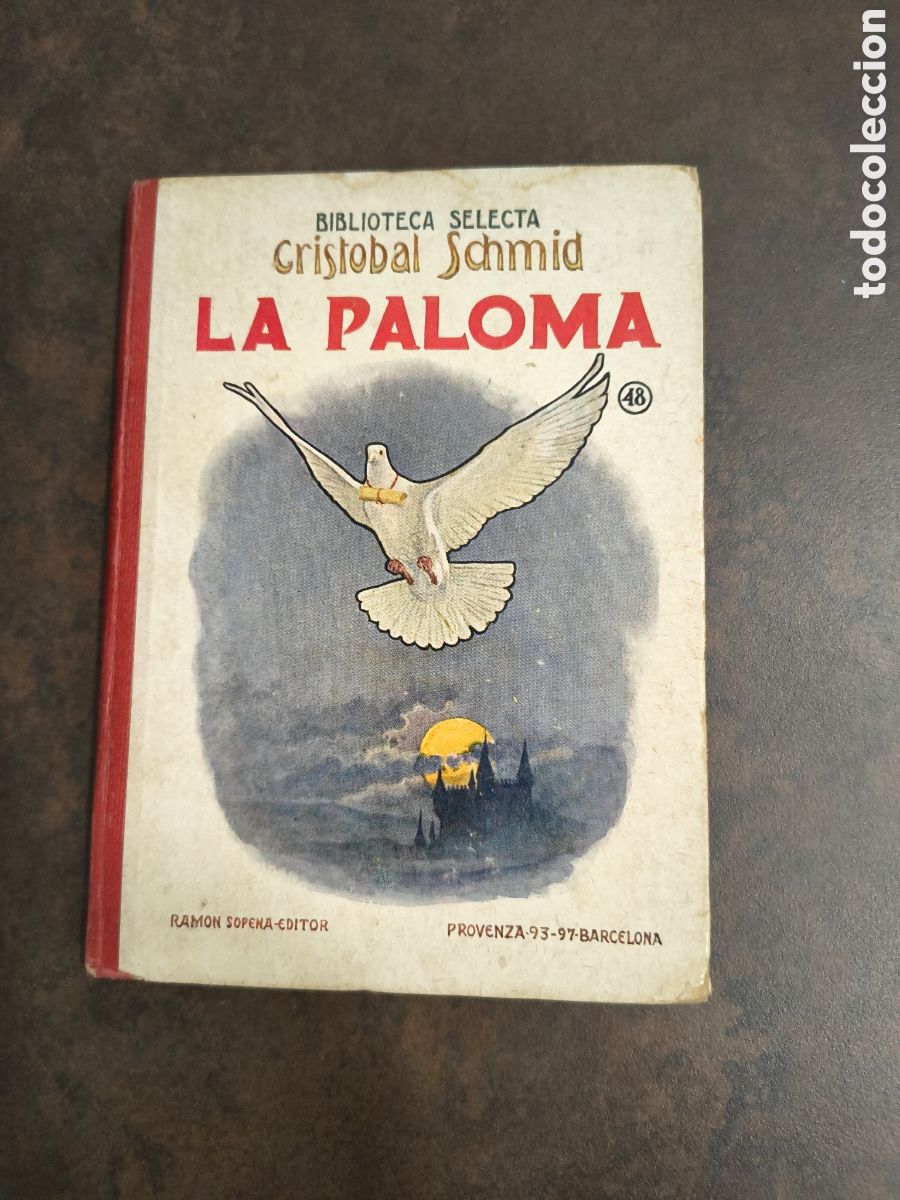 Libros antiguos: LA PALOMA DE CRISTOBAL SCHMID (RAMON SOPENA EDITOR)