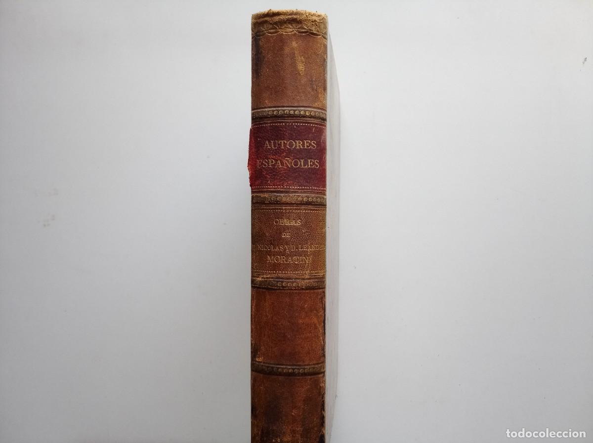 Libros antiguos: BIBLIOTECA DE AUTORES ESPA&Ntilde;OLES. OBRAS DE NICOLAS Y LEANDRO FERNANDEZ DE MORATIN. 1898. FOLIO