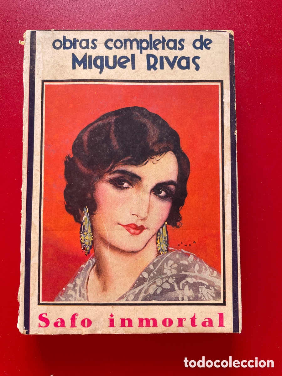 Libros antiguos: A&ntilde;o 1930. Safo inmortal. Miguel Rivas. Obras completas.