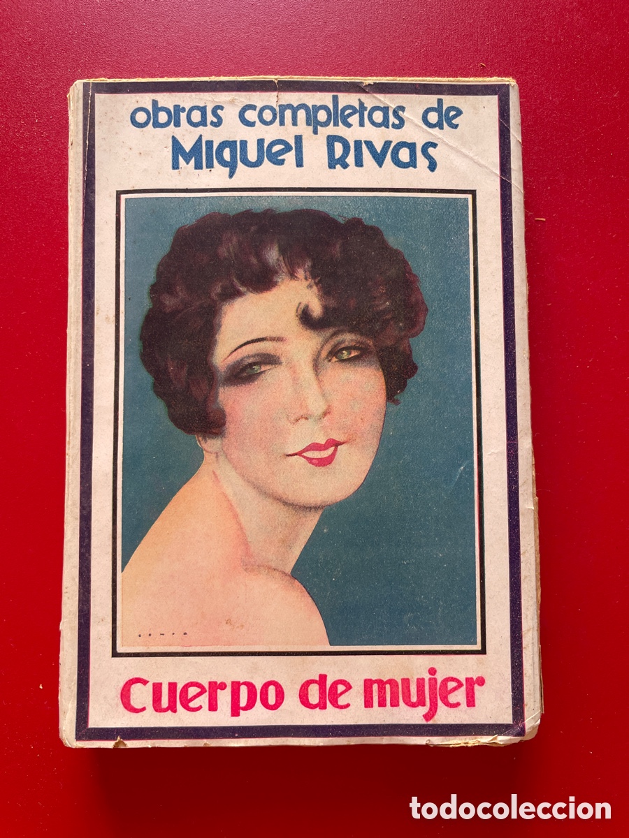 Libros antiguos: A&ntilde;o 1929. Cuerpo de mujer. Miguel Rivas. Obras completas.