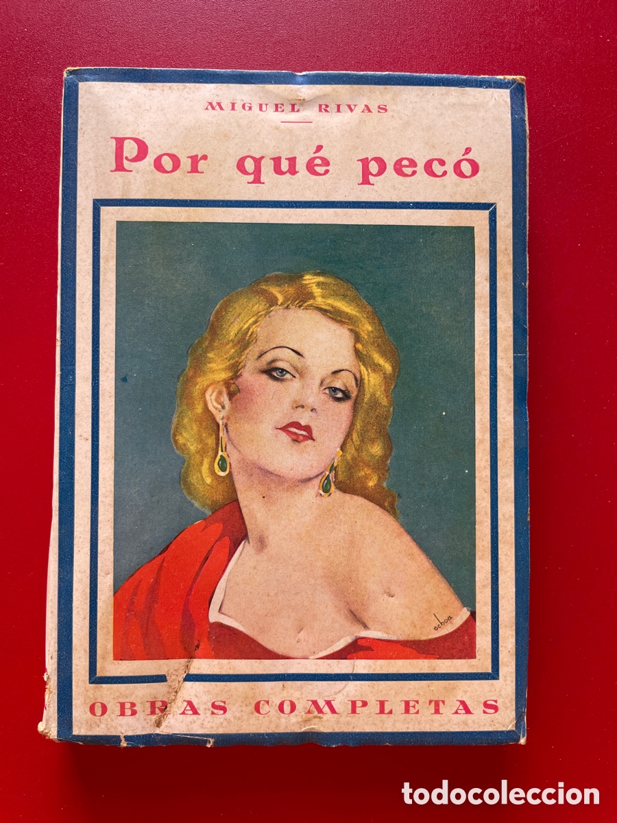 Libros antiguos: A&ntilde;o 1931. Por qu&eacute; pec&oacute;. Ad&uacute;ltera?. Miguel Rivas. Obras completas.