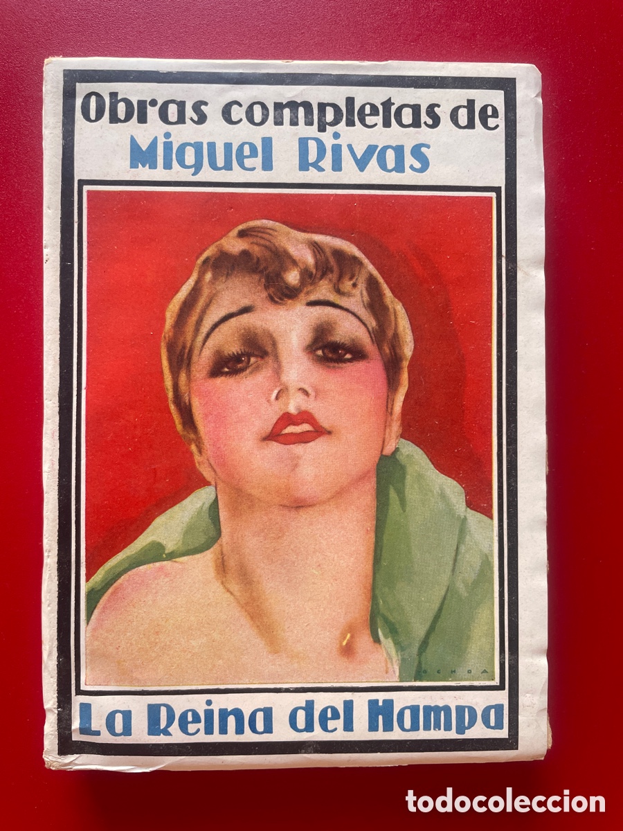 Libros antiguos: A&ntilde;o 1930. La reina del Hampa. Miguel Rivas. Obras completas.