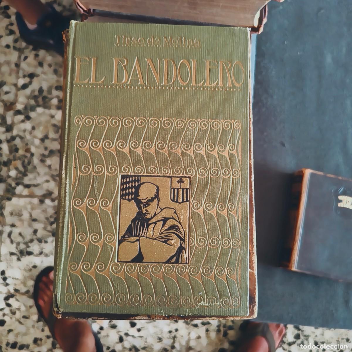 Libros antiguos: El bandolero de Tirso de Molina (Fray Gabriel T&eacute;llez),