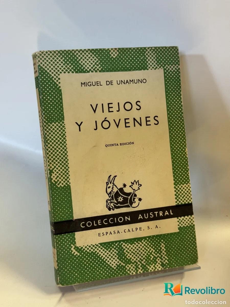 Libros antiguos: Viejos y j&oacute;venes - Miguel de Unamuno