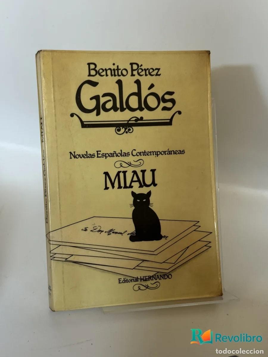 Libros antiguos: Miau - Benito P&eacute;rez Gald&oacute;s
