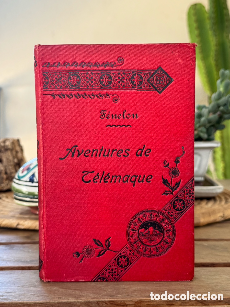 Libros antiguos: Les Aventures de T&eacute;l&eacute;maque &ndash; F&eacute;nelon &ndash; Edici&oacute;n de 1903 &ndash; Tapa dura original
