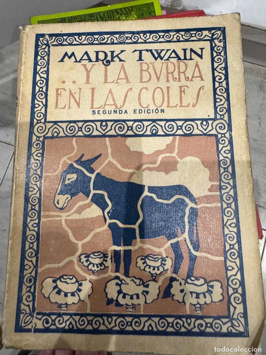 Libros antiguos: Marc Twain &ldquo;y la burra entre las coles&rdquo; 1920