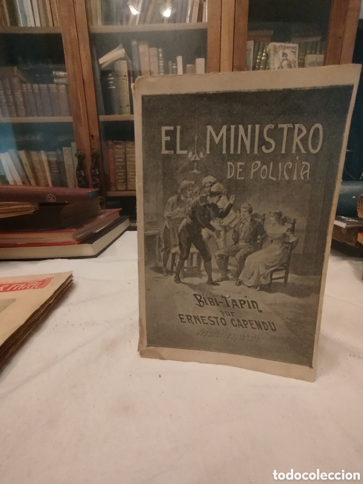 Libros antiguos: Libro Antiguo &rdquo;El Ministro de Polic&iacute;a&rdquo; - Ernesto Capendu (1903) / Bibi-Tap&iacute;n