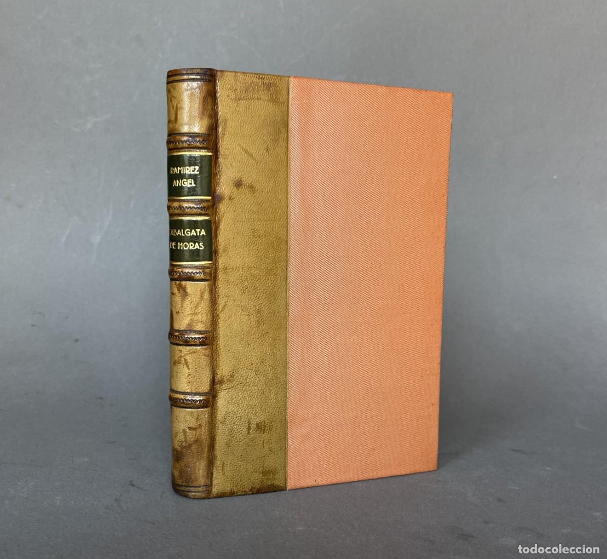 Libros antiguos: A&ntilde;o 1908 - Cabalgata de horas - Emiliano Ram&iacute;rez &Aacute;ngel - Toledo - Madrid - Madrile&ntilde;ismo