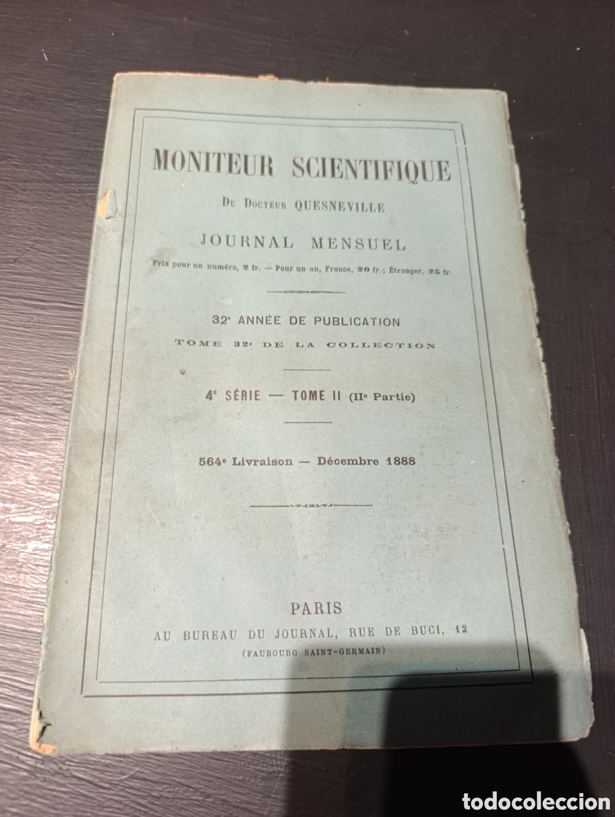 Libros antiguos: MONITEUR SCIENTIFIQUE DU DOCTEUR QUESNEVILLE JOURNAL MENSUEL. 564 decembre 1888