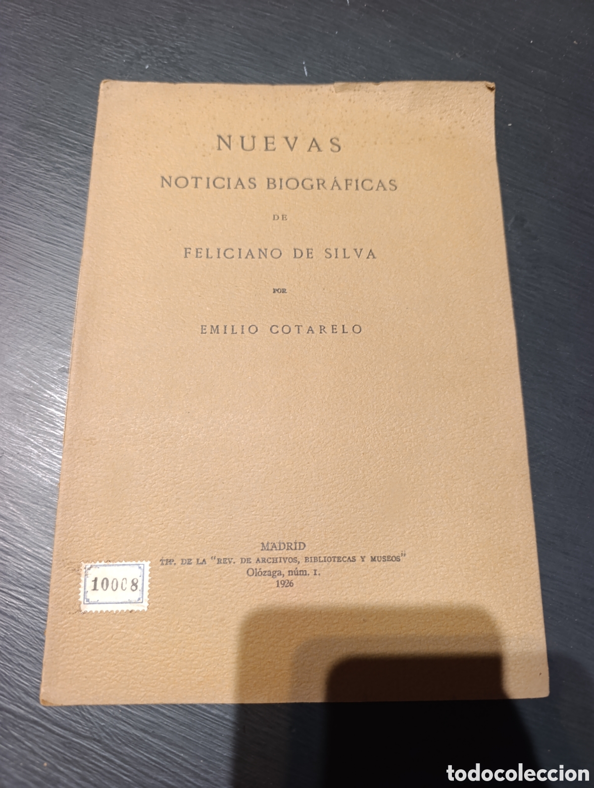 Libros antiguos: NUEVAS NOTICIAS BIOGR&Aacute;FICAS DE FELICIANO DE SILVA POR EMILIO COTARELO. Madrid 1926