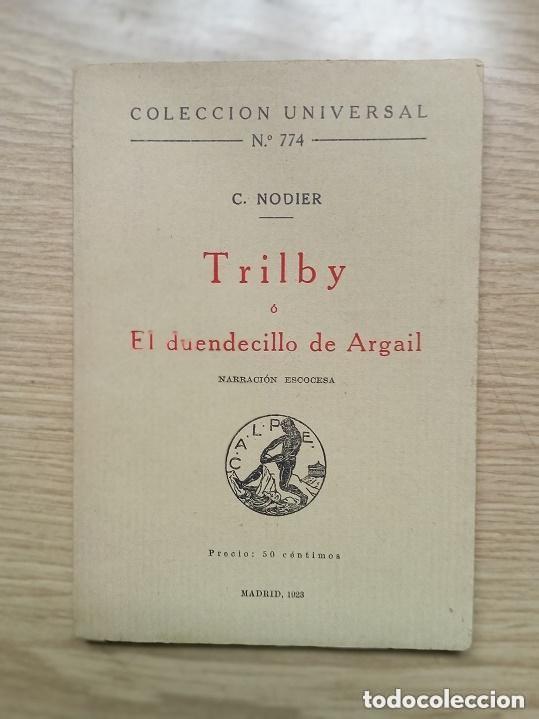 Libri antichi: Trilby &oacute; El duendecillo de Argail. Narraci&oacute;n escocesa - CHARLES NODIER - EDITORIAL Calpe - a&ntilde;o 1923