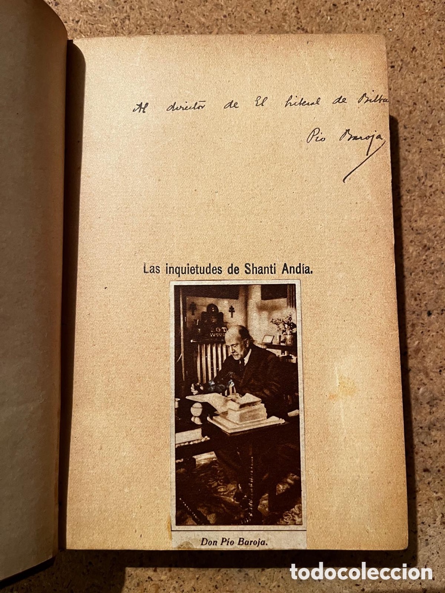 Libros antiguos: BAROJA, P&iacute;o. Las inquietudes de Shanti And&iacute;a. 1&ordf; Edici&oacute;n 1911. Dedicatoria manuscrita del autor.