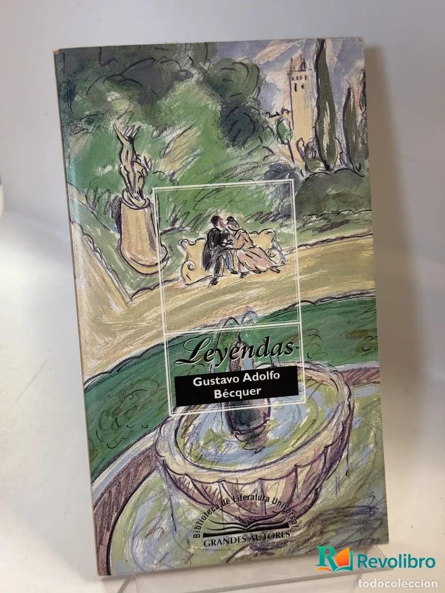 Libros antiguos: Leyendas - Gustavo Adolfo B&eacute;cquer