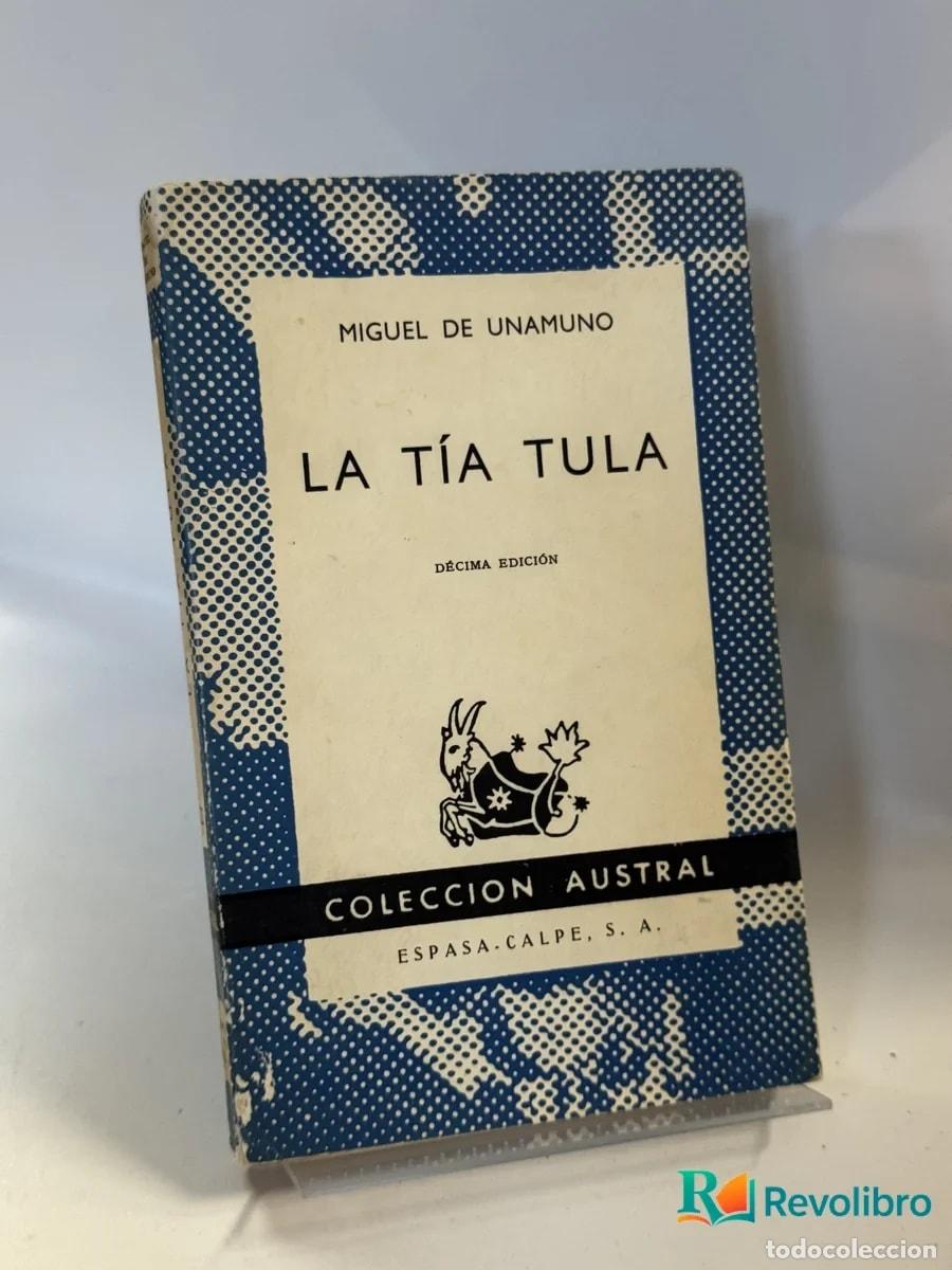 Libros antiguos: La T&iacute;a Tula - Miguel de Unamuno