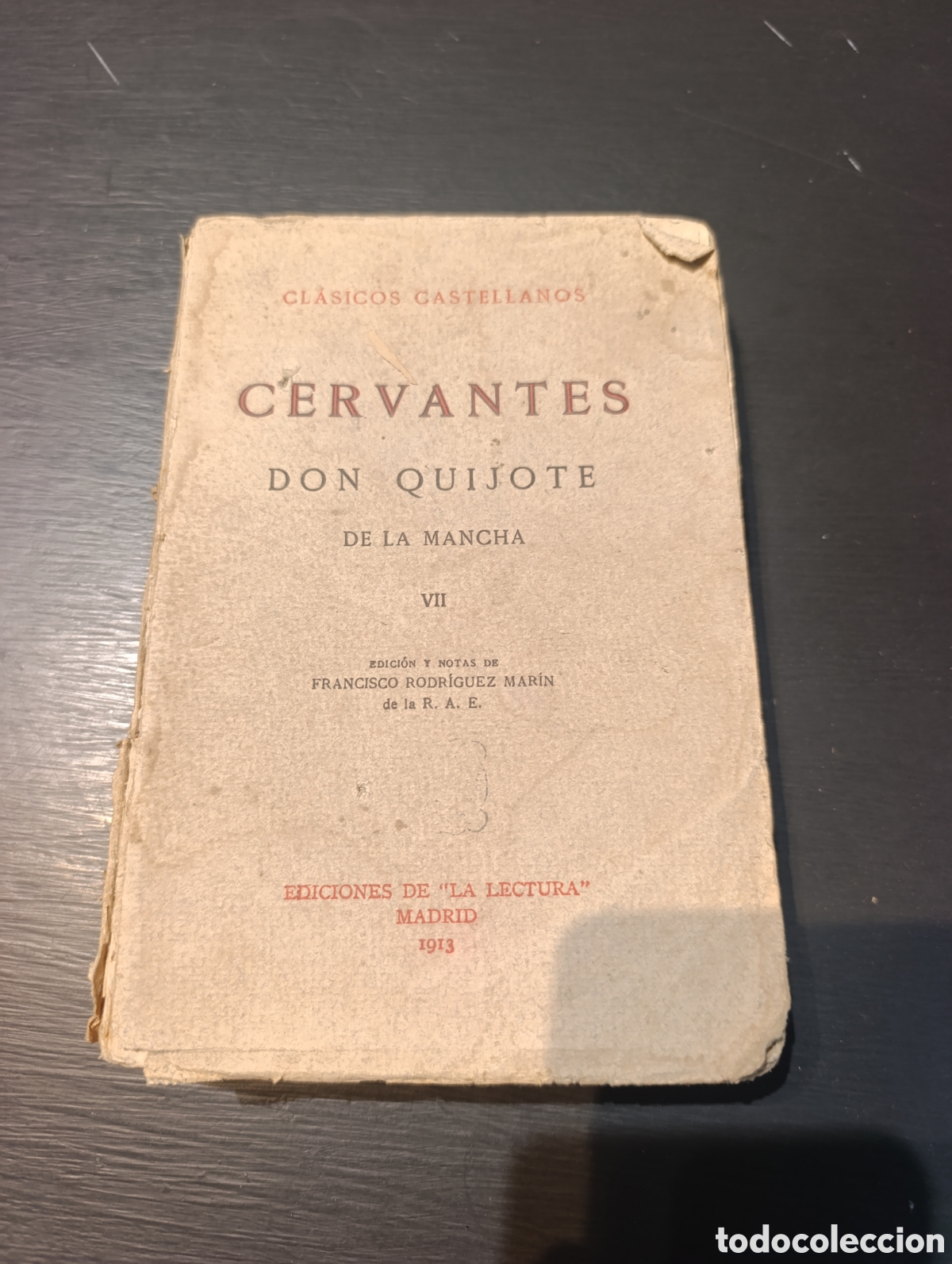 Libros antiguos: CLASICOS CASTELLANOS CERVANTES EL INGENIOSO HIDALGO DON QUIJOTE DE LA MANCHA VII. 1913