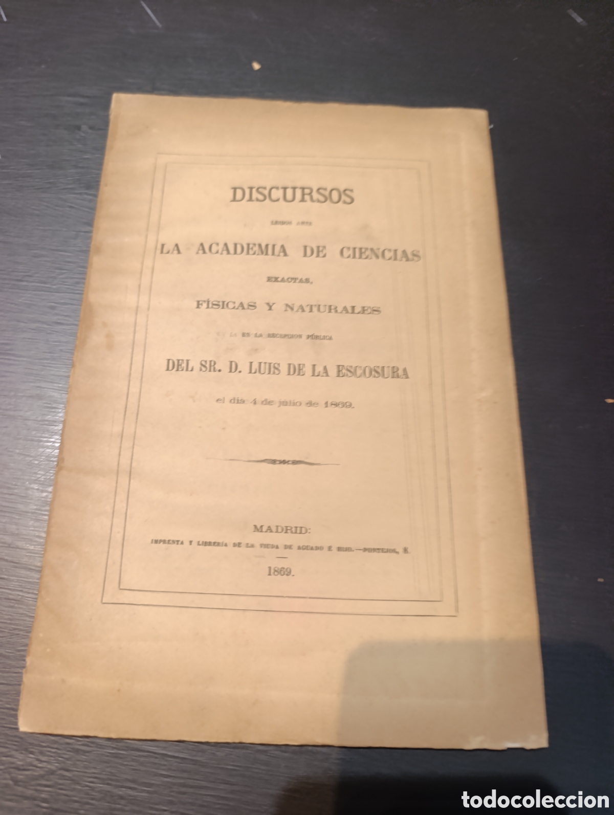Libros antiguos: Discursos de Luis de la Escosura. 4 julio 1869