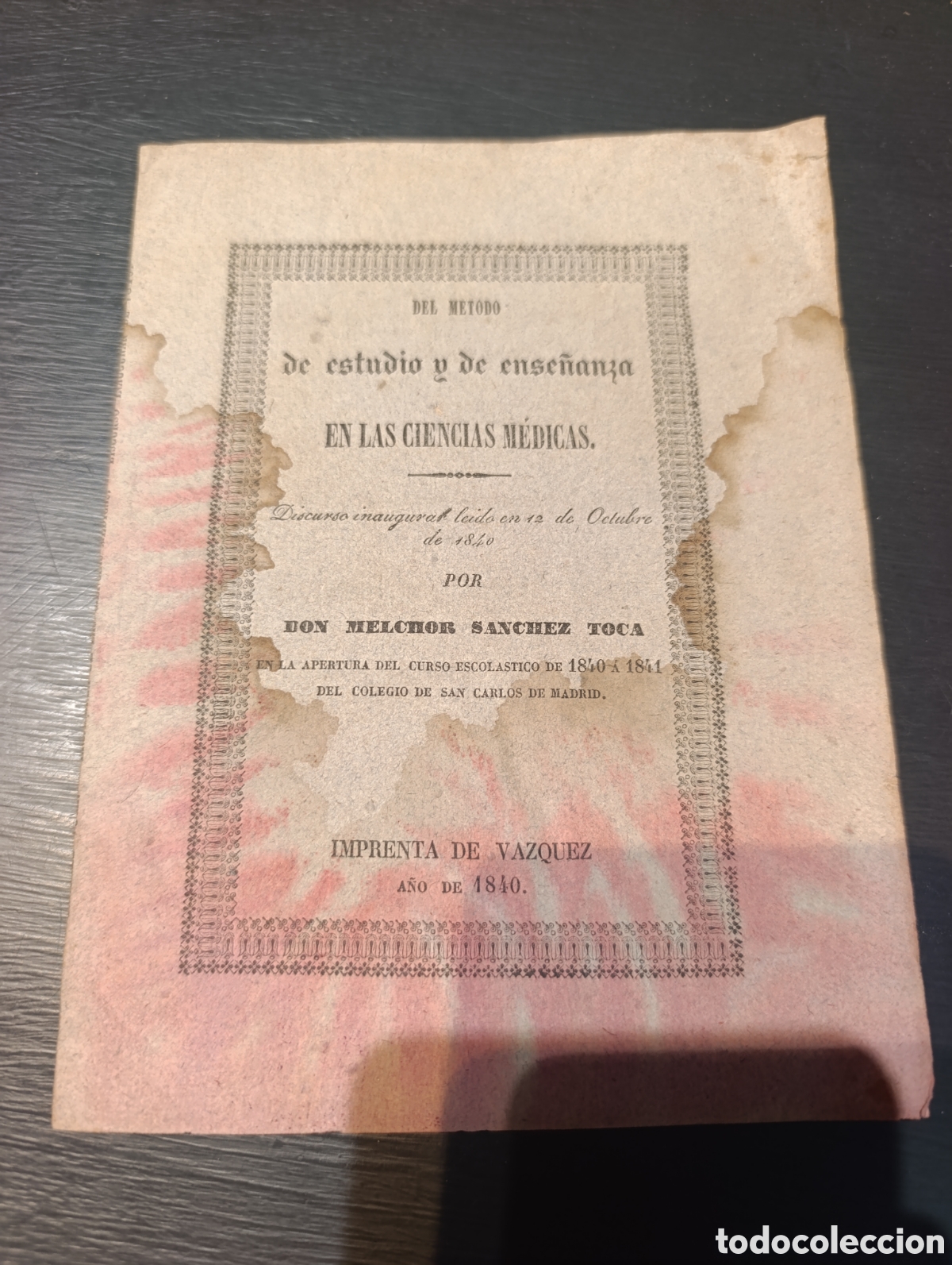 Libros antiguos: Del M&eacute;todo de Estudio y de Ense&ntilde;anza en las ciencias medicas. Melchor S&aacute;nchez Toca. 1840