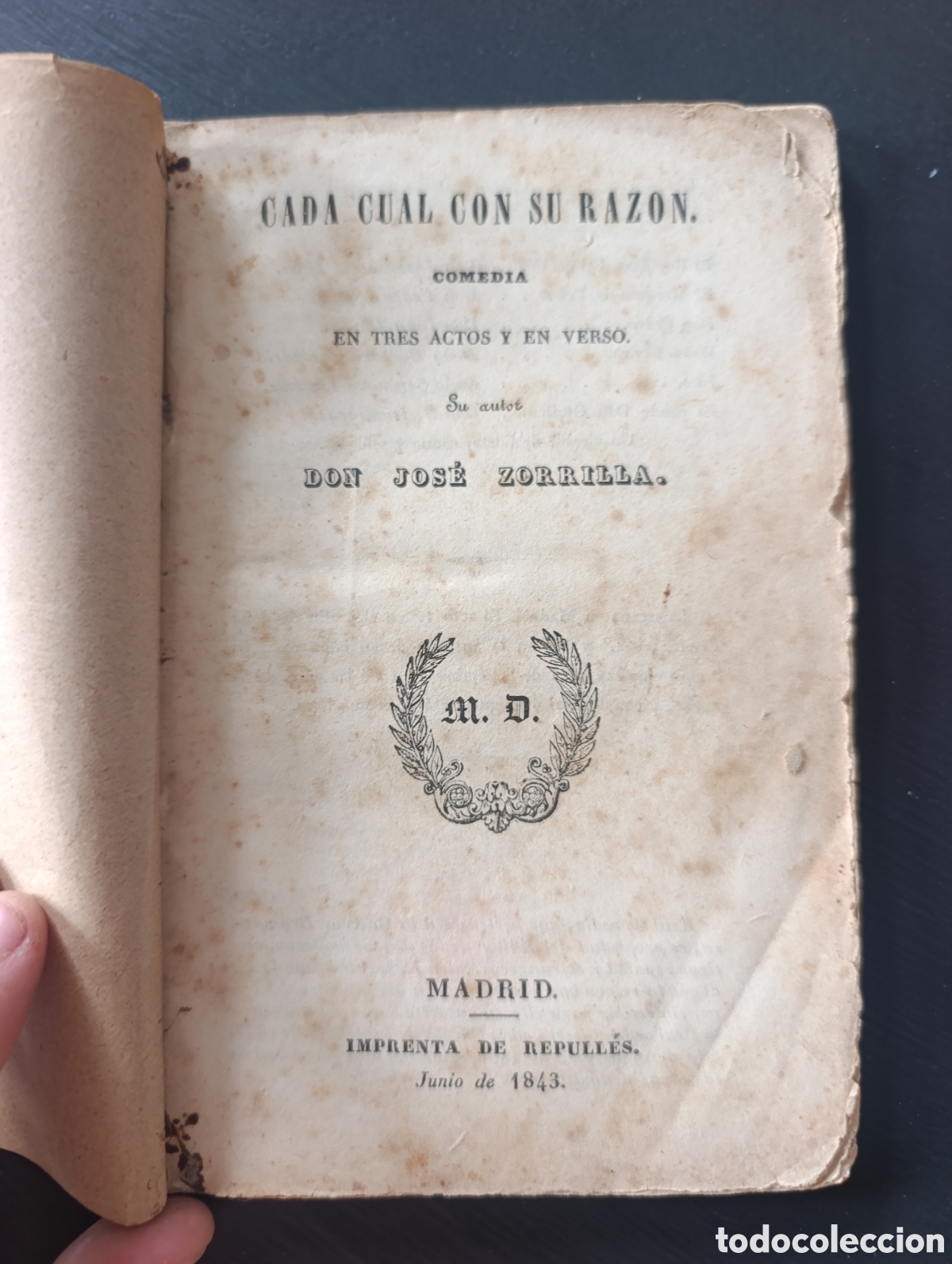 Libros antiguos: Cada Cual con su Raz&oacute;n. Jos&eacute; Zorrilla. Madrid 1843