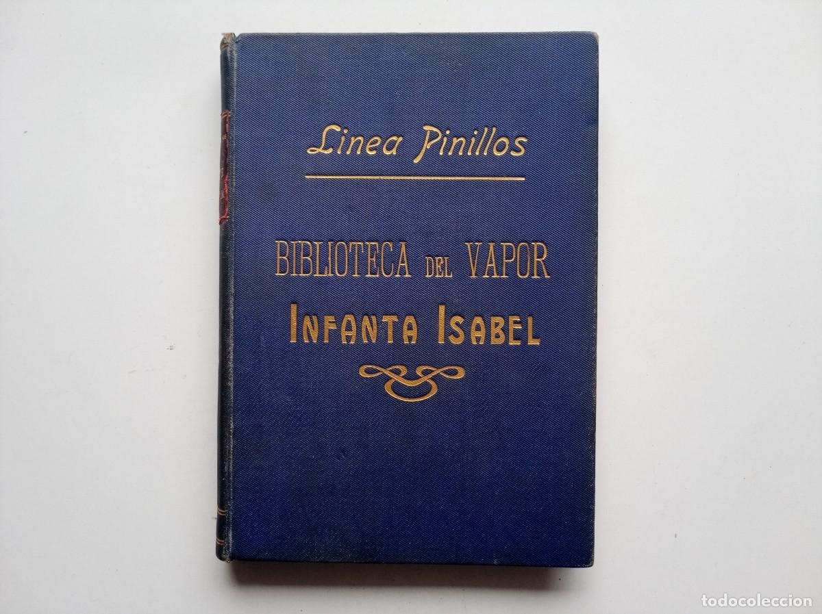 Libros antiguos: CURIOSO LIBRO DE GALD&Oacute;S DE LA BIBLIOTECA DEL VAPOR INFANTA ISABEL. SIETE DE JULIO. 1904.