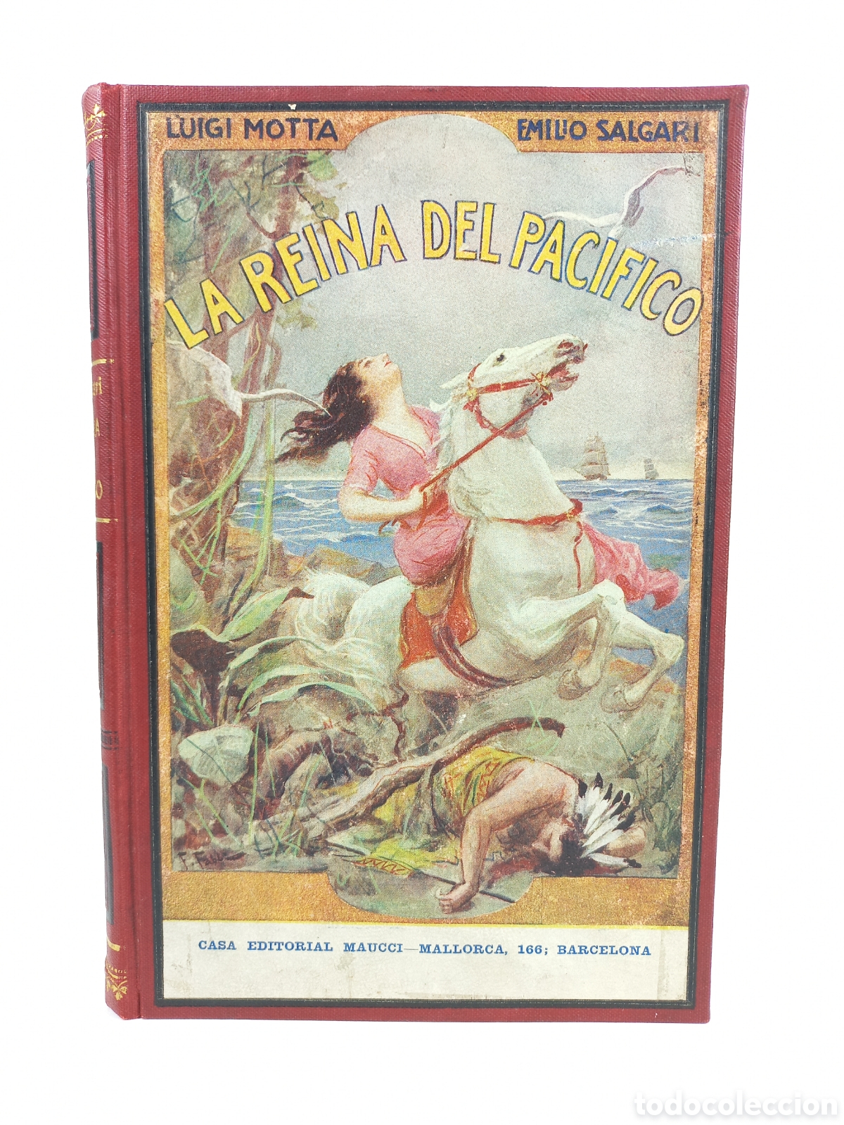Libros antiguos: La Reina del Pac&iacute;fico. Luigi Motta. Emilio Salgari. Maucci. Ilustrado.
