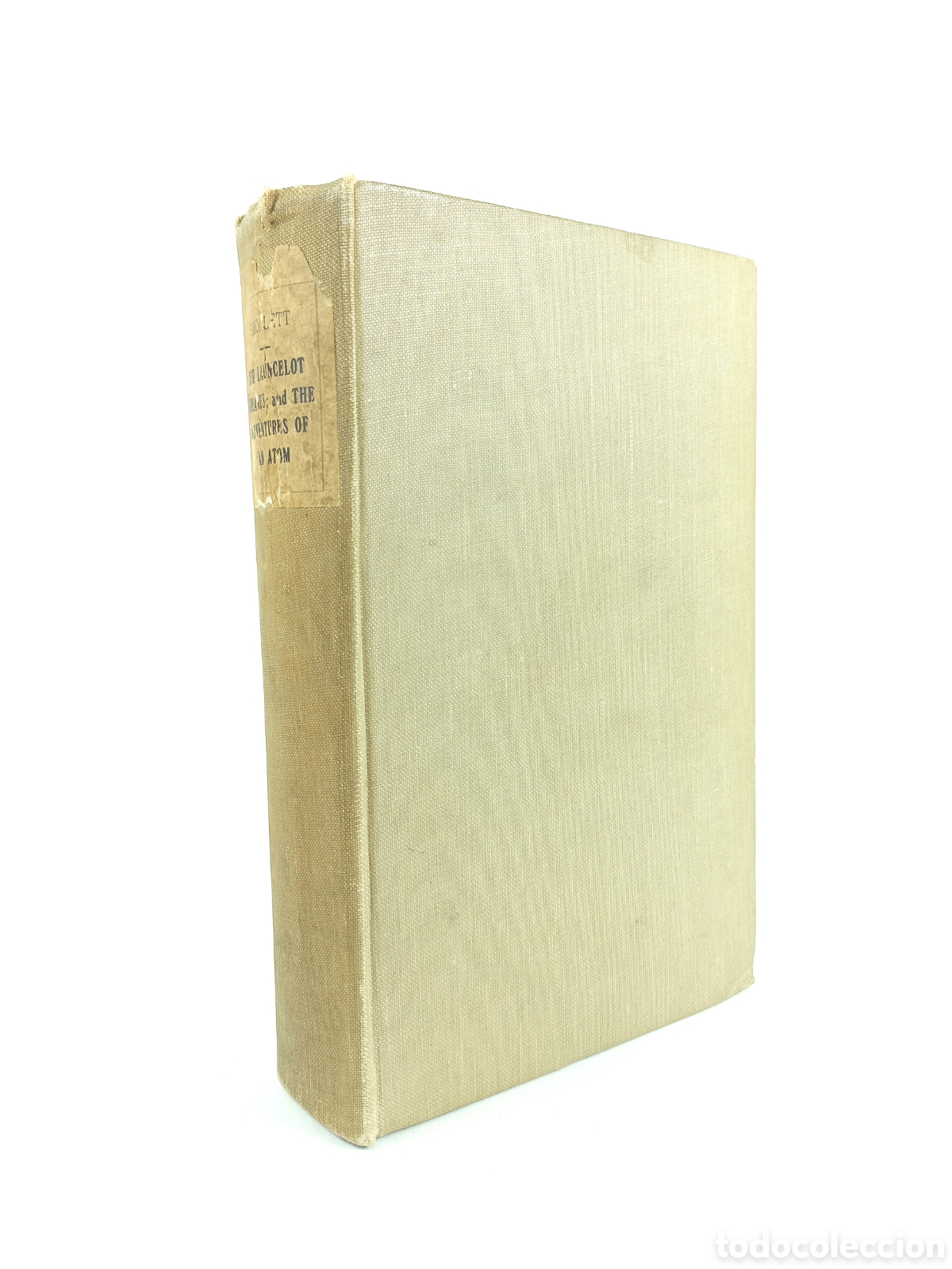 Libros antiguos: The Adventures of Sir Launcelot Greaves. The Adventures of An Atom. Tobias Smollet. Hutchinson and