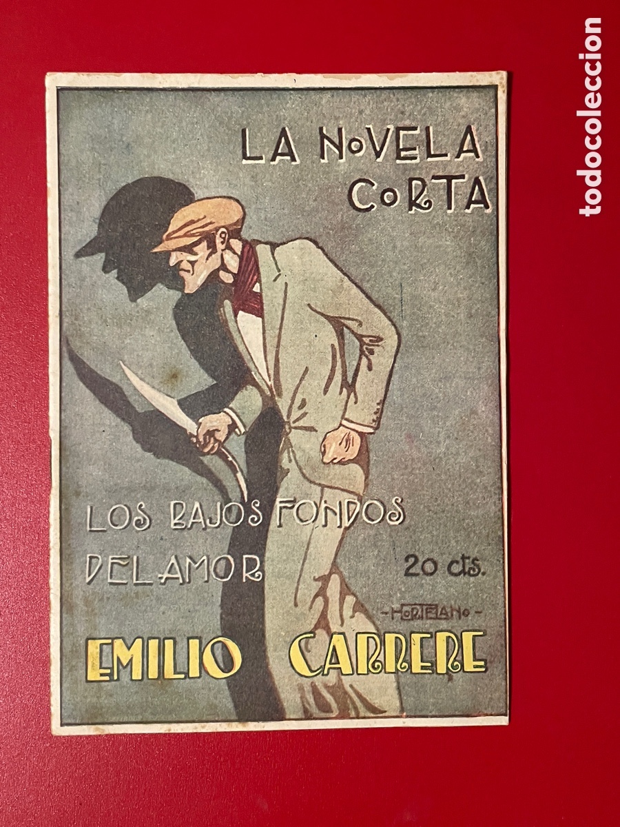 Libros antiguos: La novela corta. Emilio Carrere. Los bajos fondos del amor. 1923.