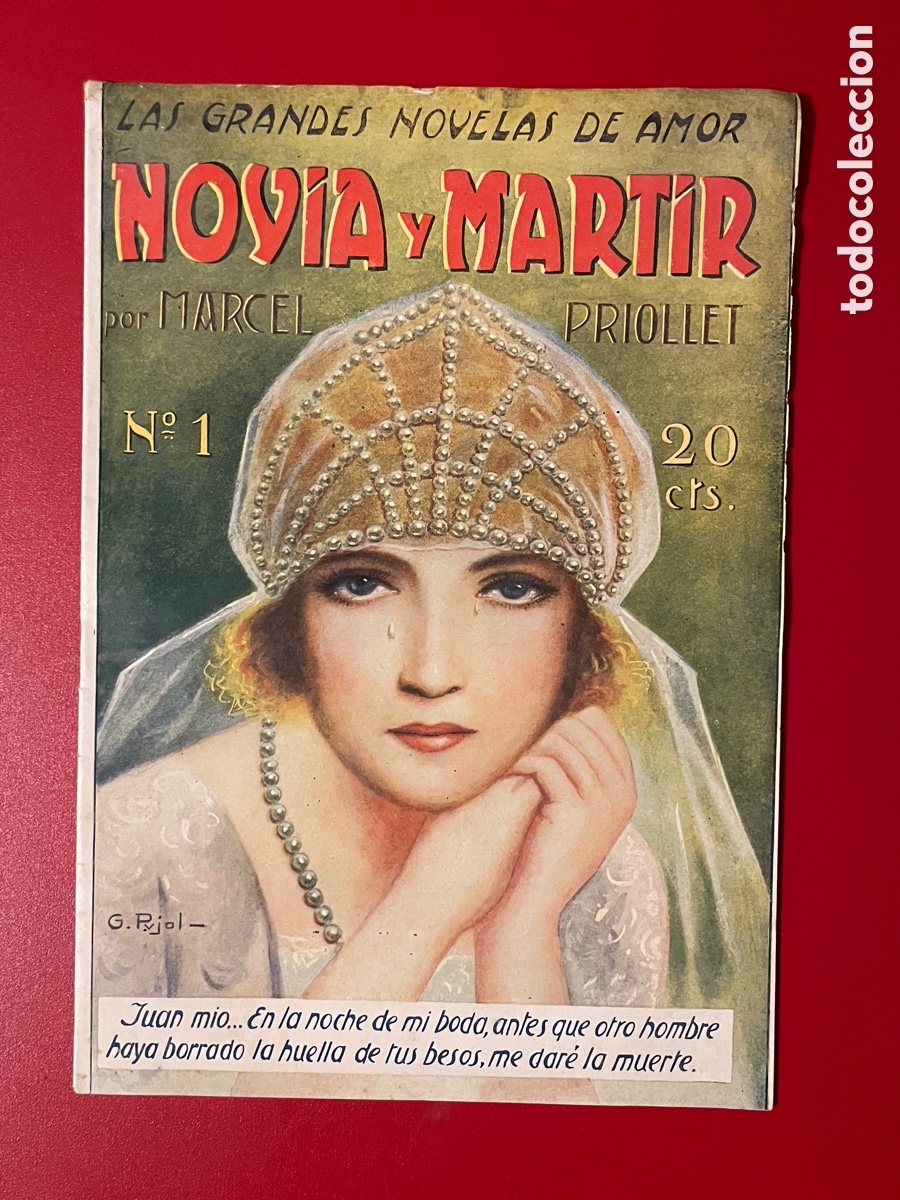 Libros antiguos: Novia y m&aacute;rtir. Marcel Priollet Cuaderno uno. Las grandes novelas del amor. 1927. Garrofe.
