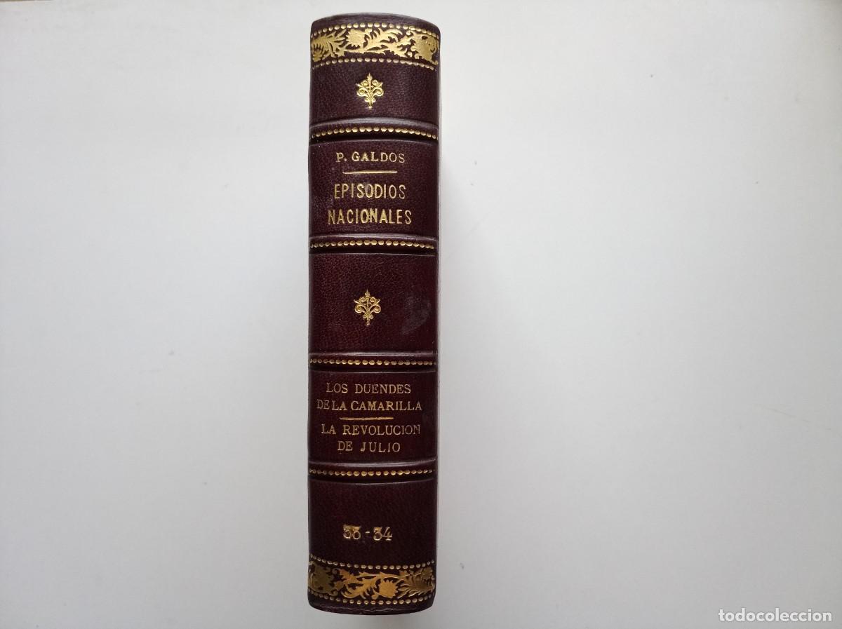 Libros antiguos: LUJOSA EDICI&Oacute;N EN PIEL DE GALD&Oacute;S. LOS DUENDES DE LA CAMARILLA. LA REVOLUCI&Oacute;N DE JULIO. 1943.