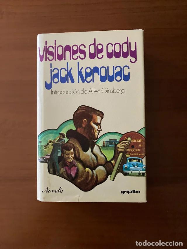 Libros antiguos: Visiones de Cody de Jack Kerouac.