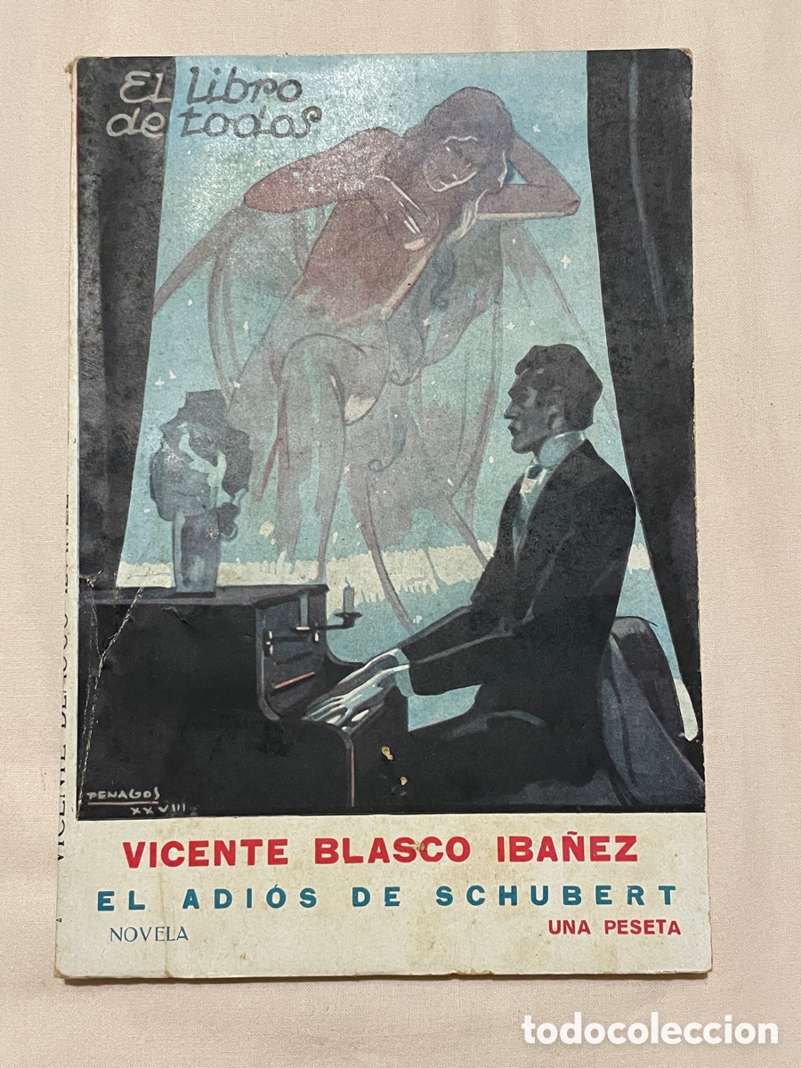 Libros antiguos: El adi&oacute;s de Schubert. Vicente Blasco Ib&aacute;&ntilde;ez. El libro de todos. A&ntilde;o 1928. Cosm&oacute;polis.