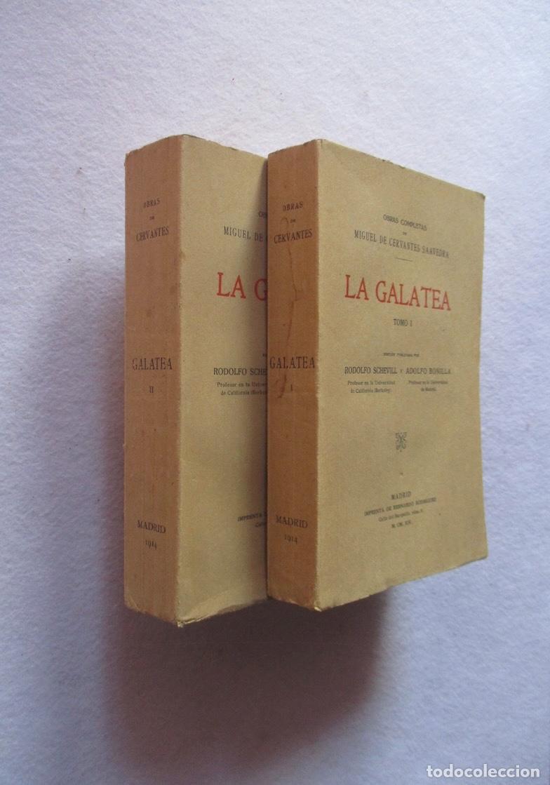 Libros antiguos: LA GALATEA - MIGUEL DE CERVANTES SAAVEDRA - 2 TOMOS, A&Ntilde;O 1914
