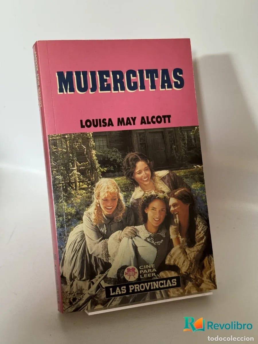 Libros antiguos: Mujercitas - Louisa May Alcott