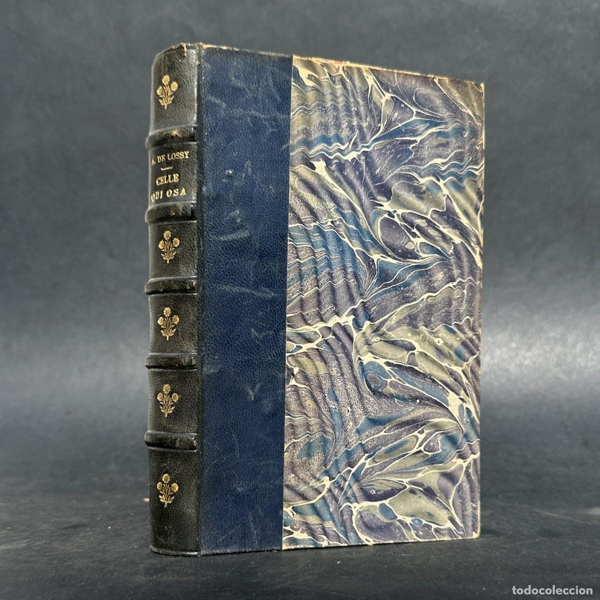 Libros antiguos: A&Ntilde;O 1930 - DE LOSSY, A. &mdash; Celle qui osa.