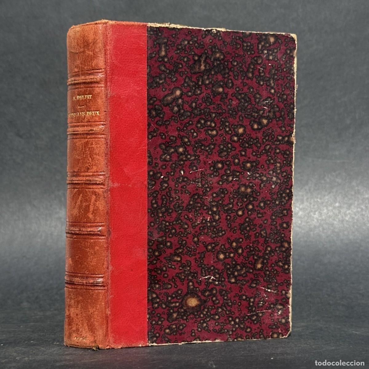 Libros antiguos: A&Ntilde;O 1890 - TOUTES LES DEUX - ALBERT DELPIT - UN MONDE QUI S'EN VA