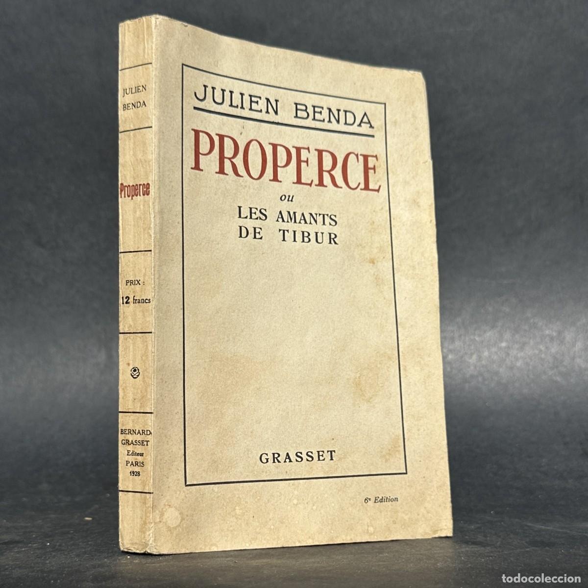 Libros antiguos: A&Ntilde;O 1928 - JULIEN BENDA &ndash; PROPERCE OU LES AMANTS DE TIBUR - PRIMERA EDICION