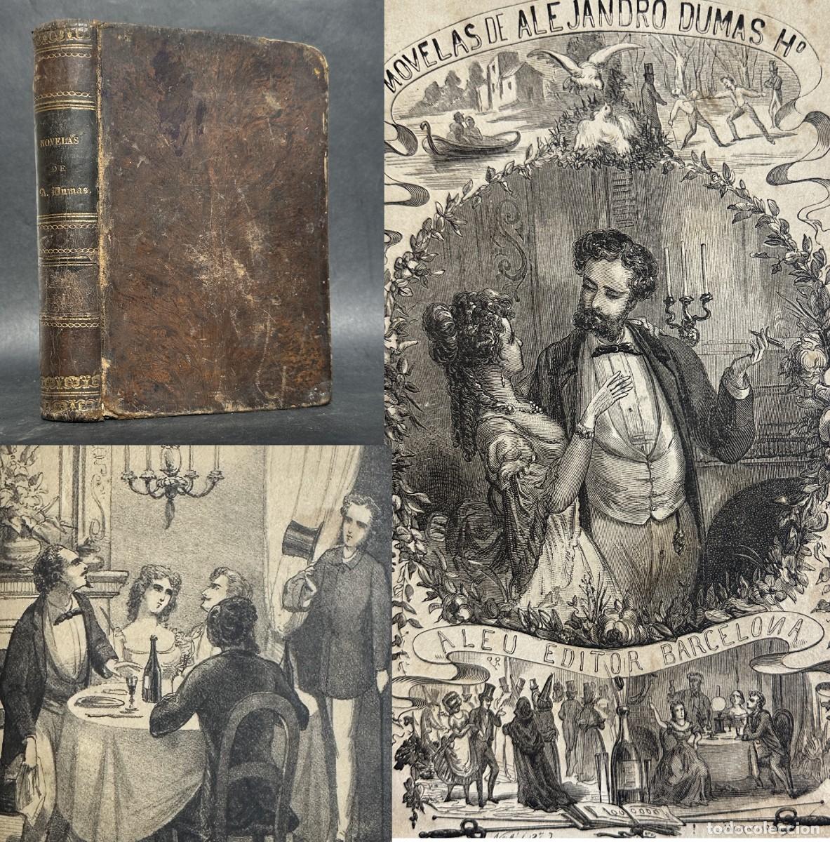 Old books: a&ntilde;o 1873 - OBRAS DE ALEJANDRO DUMAS - LA DAMA DE LAS CAMELIAS - LA VIDA A LOS VEINTE A&Ntilde;OS - GRABADOS