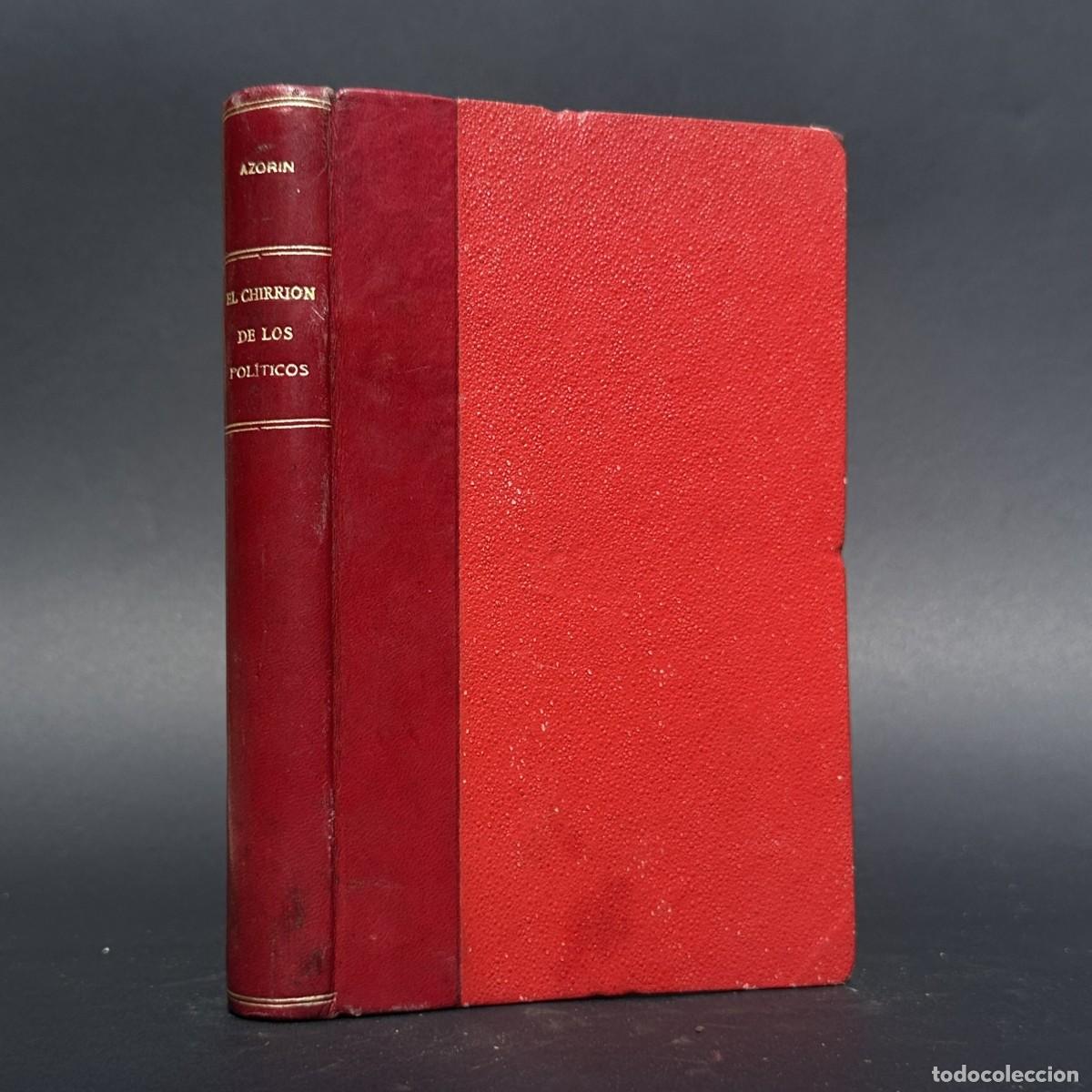 Libros antiguos: a&ntilde;o 1923 - AZOR&Iacute;N &ndash; EL CHIRRI&Oacute;N DE LOS POL&Iacute;TICOS. FANTAS&Iacute;A MORAL - PRIMERA EDICI&Oacute;N