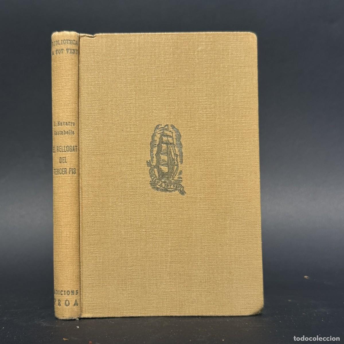 Libros antiguos: A&Ntilde;O 1931 - EL RELLOGAT DEL TERCER PIS - J. NAVARRO COSTABELLA